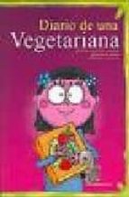 Portada del Libro Diario De Una Vegetariana: Divertidas Historias Y Vivencias