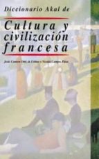 Portada del Libro Diccionario Akal De Cultura Y Civilizacion Francesa
