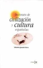 Portada del Libro Diccionario De Civilizacion Y Cultura Española