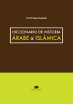 Diccionario De Historia Árabe & Islámica