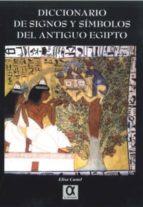 Portada del Libro Diccionario De Signos Y Simbolos Del Antiguo Egipto
