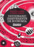 Portada del Libro Diccionario Irreverente De Economía
