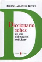 Portada del Libro Diccionario Sohez De Uso Del Español Cotidiano