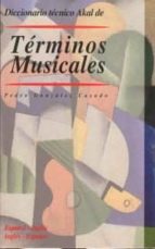 Diccionario Tecnico Akal De Terminos Musicales: Español-ingles, I Ngles-español