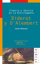 Portada del Libro Diderot Y D Alembert: Ciencia Y Tecnica En La Enciclopedia
