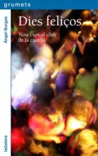 Portada del Libro Dies Feliços: Nou Curs Al Club De La Cistella