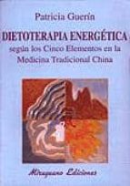 Portada del Libro Dietoterapia Energetica Segun Los Cinco Elementos En La Medicina Tradicional China
