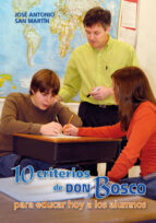 Portada del Libro Diez Criterios De Don Bosco Para Educar Hoy A Los Alumnos