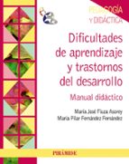 Dificultades De Aprendizaje Y Trastornos Del Desarrollo: Manual D Idactico