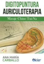 Portada del Libro Digitopuntura Auriculoterapia: Masaje Chino Tui Na