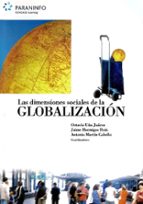 Portada del Libro Dimensiones Sociales De La Globalizacion