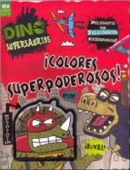 Portada del Libro Dino Supersaurios: ¡colores Superpoderosos!