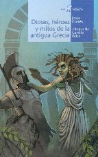 Portada del Libro Dioses, Heroes Y Mitos De La Antigua Grecia