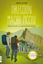 Portada del Libro Dirección Machu Picchu