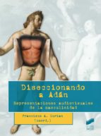 Portada del Libro Diseccionando A Adan: Representaciones Audiovisuales De La Masculinidad