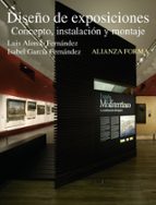 Diseño De Exposiciones: Concepto, Instalacion Y Montaje