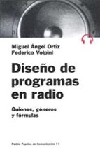 Portada del Libro Diseño De Programas De Radio: Guiones, Generos Y Formulas