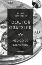 Portada del Libro Doctor Graesler Medico De Balneario