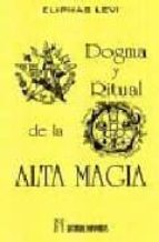 Portada del Libro Dogma Y Ritual De La Alta Magia