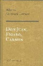 Portada del Libro Don Juan, Figaro Y Carmen