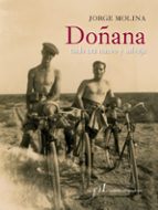 Portada del Libro Doñana: Todo Era Nuevo Y Salvaje