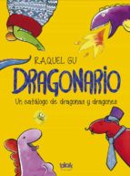 Dragonario: Un Catalogo De Dragonas Y Dragones