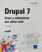 Portada del Libro Drupal 7. Crear Y Administrar Sus Sitios Web