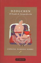 Portada del Libro Dzogchen: El Estado De La Autoperfeccion