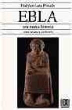 Ebla, Una Nueva Historia, Una Nueva Cultura
