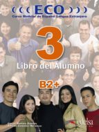 Eco 3 Libro Del Alumno: Curso Modular De Español Lengua Extranjer A