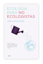 Portada del Libro Ecologia Para No Ecologistas