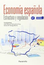 Portada del Libro Economia Española: Estructura Y Regulacion