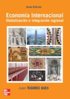 Portada del Libro Economia Internacional: Globalizacion E Integracion Regional
