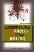 Portada del Libro Economia Politica De La Transicion En España