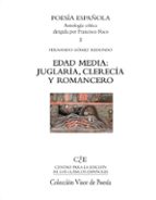 Portada del Libro Edad Media: Juglaria, Clerecia Y Romancero: Poesia Española
