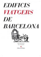 Portada del Libro Edificis Viatgers De Barcelona