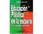Portada del Libro Educacion Plastica En La Escuela