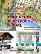 Portada del Libro Educacion Plastica Y Visual : Actividades