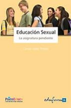 Portada del Libro Educacion Sexual: La Asignatura Pendiente