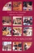 Portada del Libro Educacion Waldorf: Ideas De Rudolf Steiner En La Practica