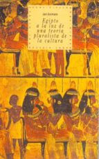 Portada del Libro Egipto: A La Luz De Una Teoria Pluralista De La Cultura