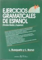 Portada del Libro Ejercicios Gramaticales De Español: Nivel Medio Y Superior