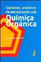 Portada del Libro Ejercicios Practicos De Introduccion A La Quimica Organica