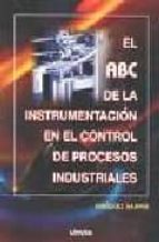 El Abc De La Instrumentacion En El Control De Procesos Industrial Es