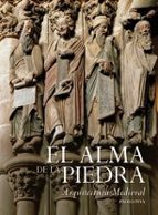 Portada del Libro El Alma De Las Piedras: Arquitectura Medieval