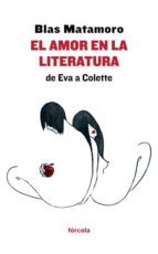 Portada del Libro El Amor En La Literatura: De Eva A Colette