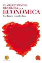 Portada del Libro El Amor En Tiempos De Colera Economica