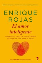 El Amor Inteligente: Corazon Y Cabeza: Claves Para Conseguir Un A Pareja Feliz