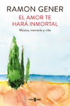 Portada del Libro El Amor Te Hara Inmortal