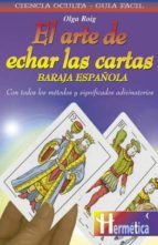 El Arte De Echar Las Cartas: Baraja Española